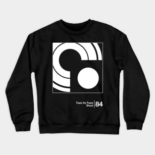 Tears For Fears - Shout / Minimalist Graphic Artwork Crewneck Sweatshirt